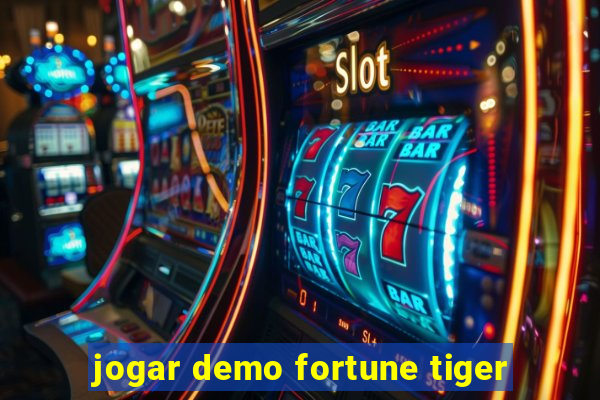 jogar demo fortune tiger